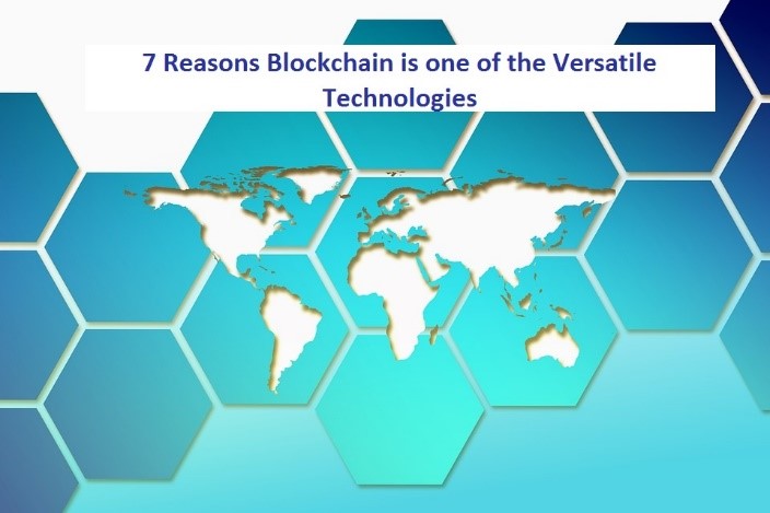 7 Reasons Blockchain is One of the Versatile Technologies